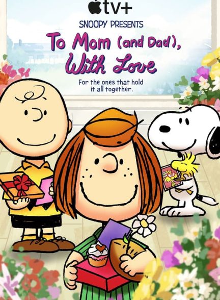 فیلم Snoopy Presents: To Mom (and Dad), with Love 2022